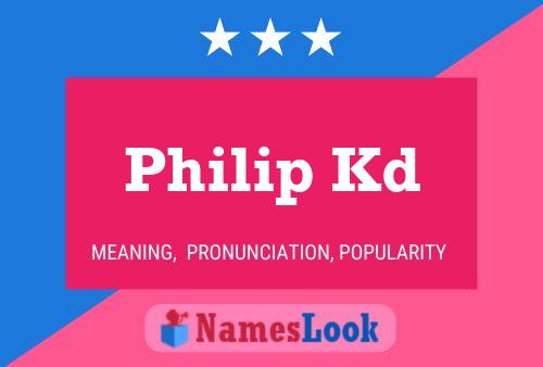 Affiche de nom Philip Kd