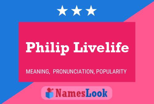 Affiche de nom Philip Livelife