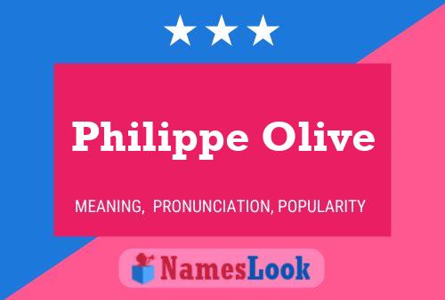 Affiche de nom Philippe Olive