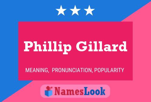 Affiche de nom Phillip Gillard