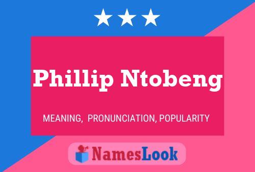 Affiche de nom Phillip Ntobeng