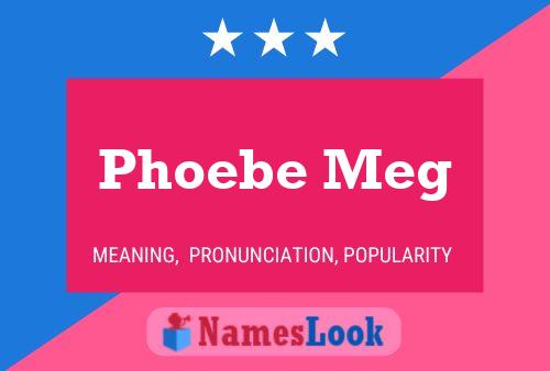 Affiche de nom Phoebe Meg