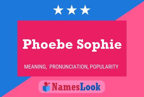 Affiche de nom Phoebe Sophie