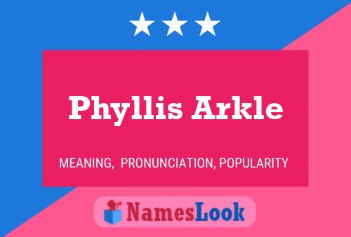 Affiche de nom Phyllis Arkle