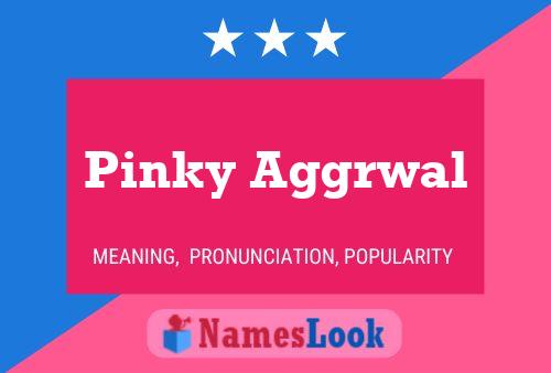 Affiche de nom Pinky Aggrwal