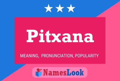 Affiche de nom Pitxana