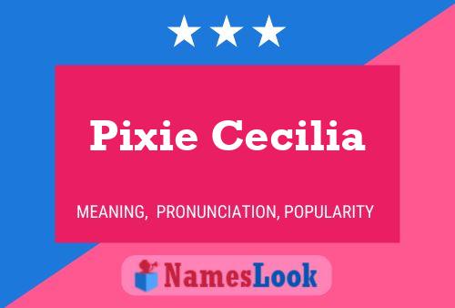 Affiche de nom Pixie Cecilia