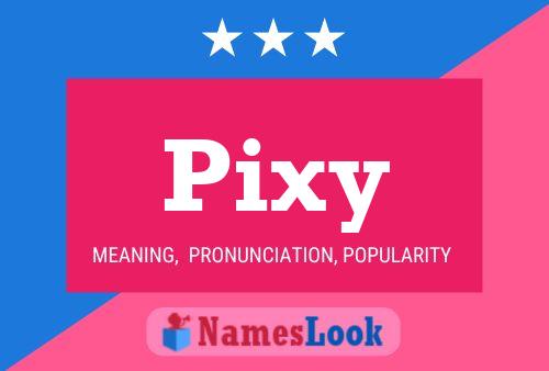 Affiche de nom Pixy