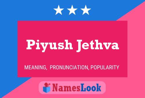 Affiche de nom Piyush Jethva