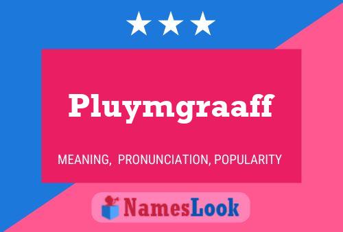 Affiche de nom Pluymgraaff