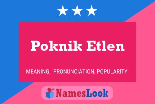 Affiche de nom Poknik Etlen