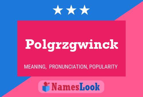 Affiche de nom Polgrzgwinck