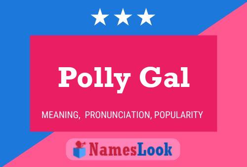 Affiche de nom Polly Gal