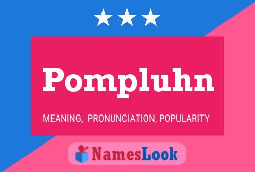 Affiche de nom Pompluhn