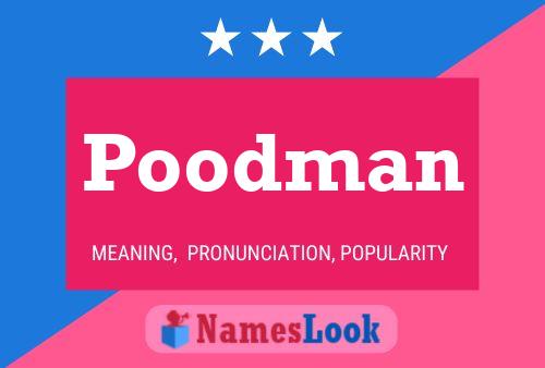 Affiche de nom Poodman