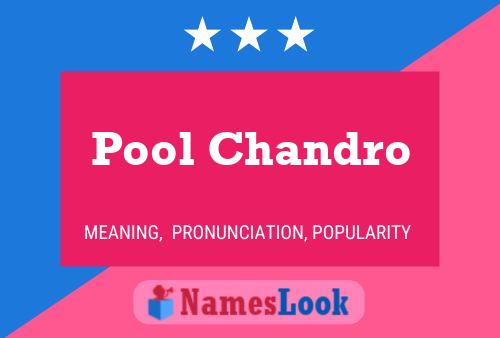 Affiche de nom Pool Chandro