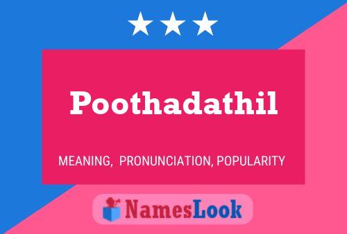 Affiche de nom Poothadathil