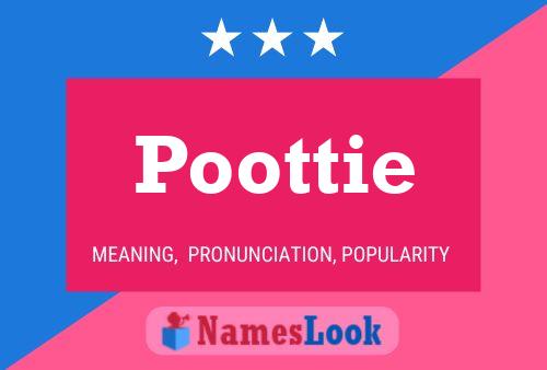 Affiche de nom Poottie