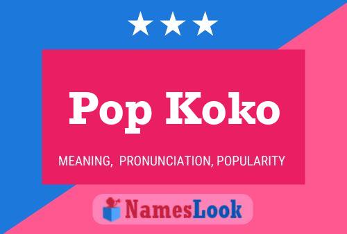 Affiche de nom Pop Koko