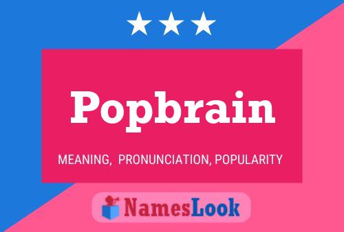 Affiche de nom Popbrain