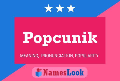 Affiche de nom Popcunik