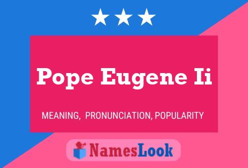 Affiche de nom Pope Eugene Ii