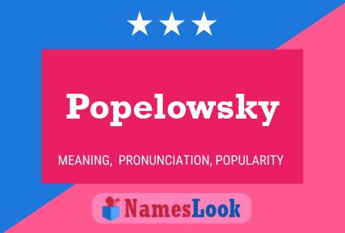 Affiche de nom Popelowsky