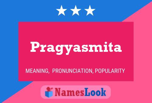 Affiche de nom Pragyasmita