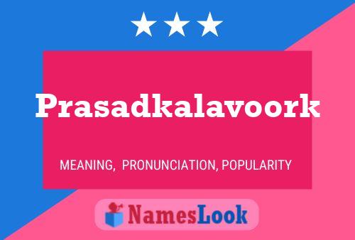 Affiche de nom Prasadkalavoork