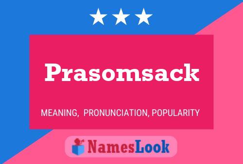 Affiche de nom Prasomsack