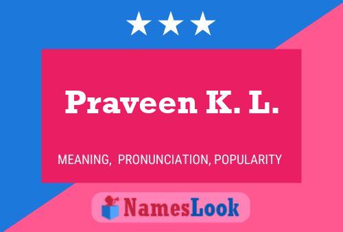 Affiche de nom Praveen K. L.