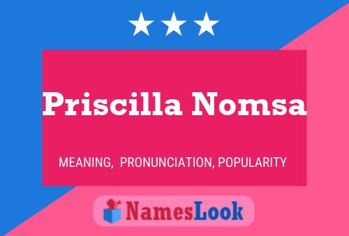 Affiche de nom Priscilla Nomsa