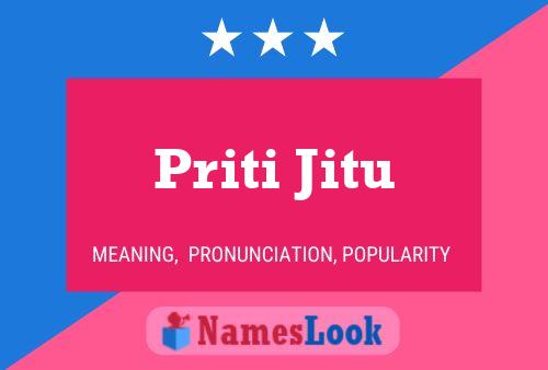 Affiche de nom Priti Jitu