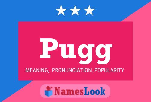 Affiche de nom Pugg