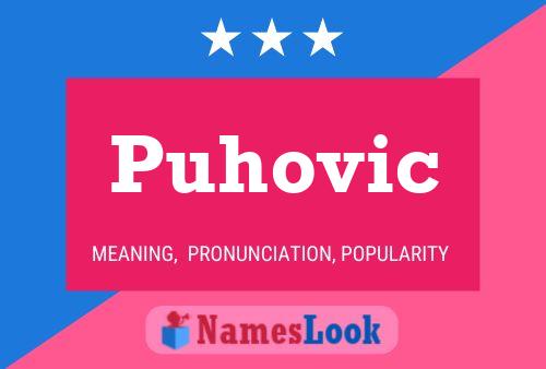 Affiche de nom Puhovic