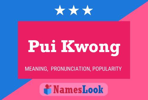 Affiche de nom Pui Kwong