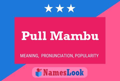 Affiche de nom Pull Mambu