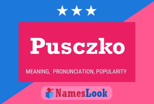 Affiche de nom Pusczko