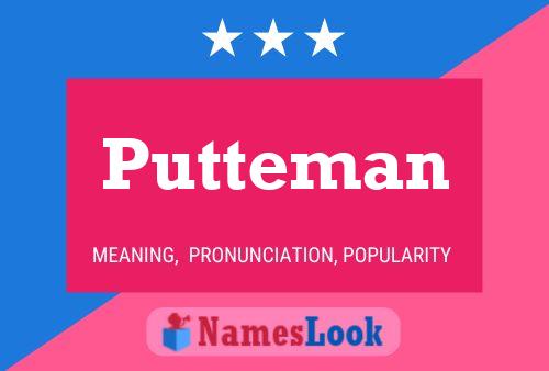 Affiche de nom Putteman