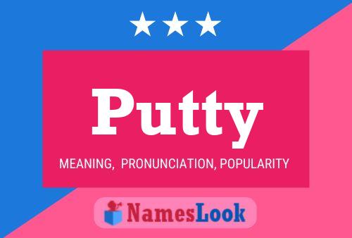 Affiche de nom Putty