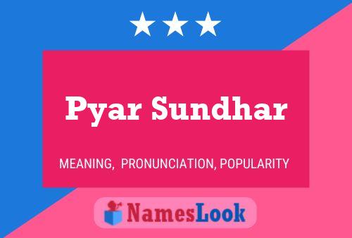 Affiche de nom Pyar Sundhar