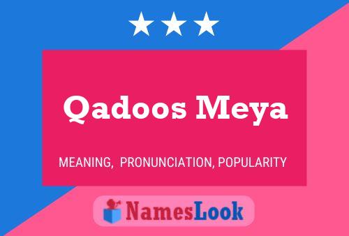 Affiche de nom Qadoos Meya