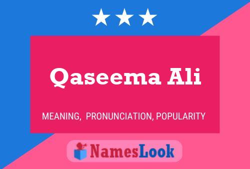 Affiche de nom Qaseema Ali