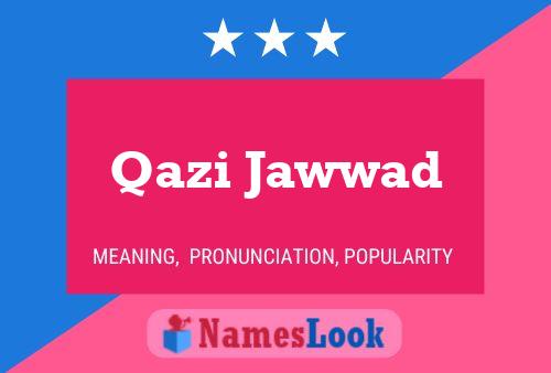 Affiche de nom Qazi Jawwad