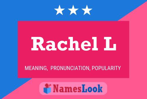 Affiche de nom Rachel L