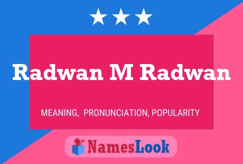 Affiche de nom Radwan M Radwan