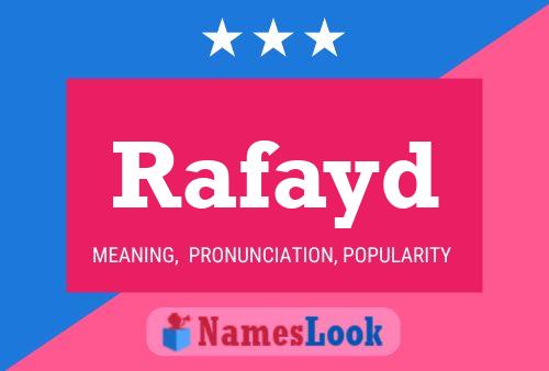 Affiche de nom Rafayd