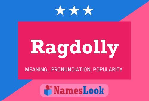 Affiche de nom Ragdolly