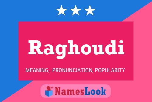 Affiche de nom Raghoudi