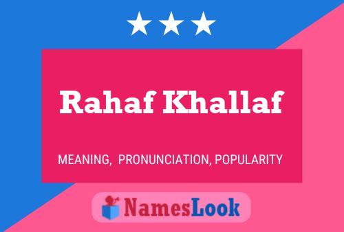 Affiche de nom Rahaf Khallaf